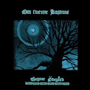 Wagner Ödegård - Om Twenne Kosmos	 electric blue Vinyl